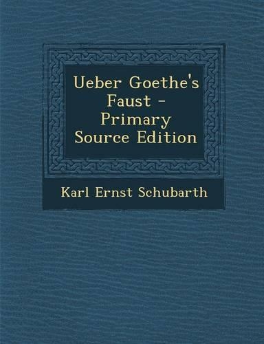 Ueber Goethe's Faust