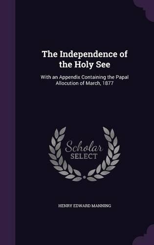 The Independence of the Holy See