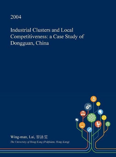 Industrial Clusters and Local Competitiveness