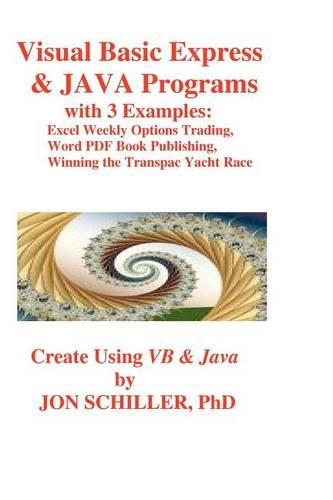 Visual Basic Express and JAVA Programs: Excel Weekly Options Trading