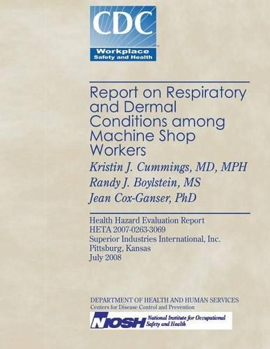 Report on Respiratory and Dermal Conditions Among Machine Shop Workers