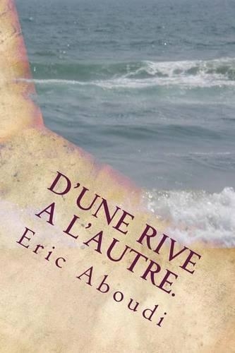 D'une rive a l'autre.: Hurr et Khaa(French)