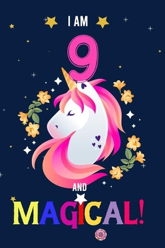 I am 9 And Magical!