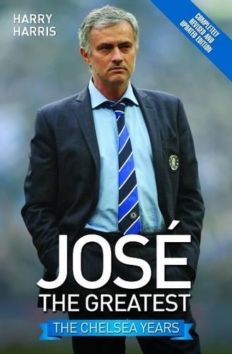 Jose The Greatest: The Chelsea Years