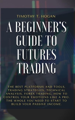 A Beginner's Guide to Futures Trading