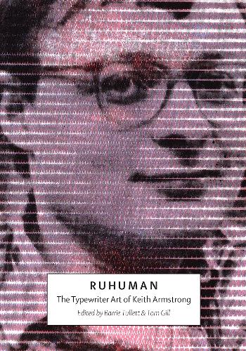 RUHUMAN: The Typewriter Art of Keith Armstrong