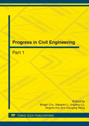 Progress in Civil Engineering: (Volumes 170-173 Applied Mechanics and Materials)