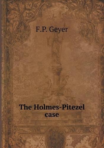 The Holmes-Pitezel case