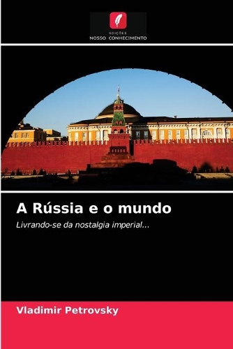 A Rússia e o mundo