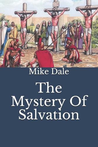 The Mystery Of Salvation