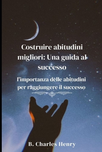Costruire abitudini migliori