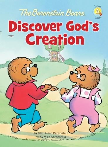 The Berenstain Bears Discover God's Creation: (Berenstain Bears/Living Lights)