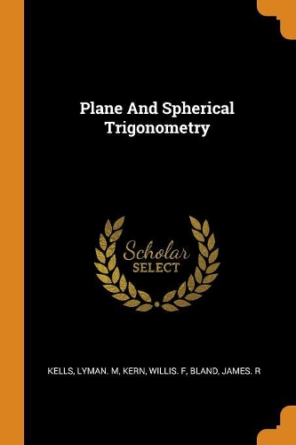 Plane and Spherical Trigonometry