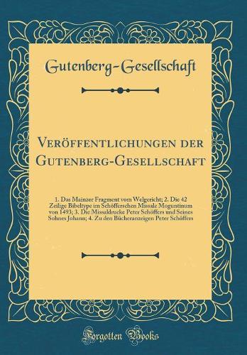 Veröffentlichungen der Gutenberg-Gesellschaft: 1. Das Mainzer Fragment vom Welgericht; 2. Die 42 Zeilige Bibeltype im Schöfferschen Missale Moguntinum von 1493; 3. Die Missaldrucke Peter Schöffers und Seines Sohnes Johann; 4. Zu den Bücheranzeigen