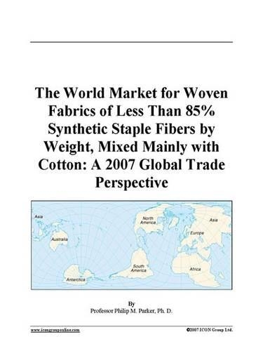 The World Market for Woven Fabrics of Less Than 85% Synthetic Staple Fibers by Weight, Mixed Mainly with Cotton