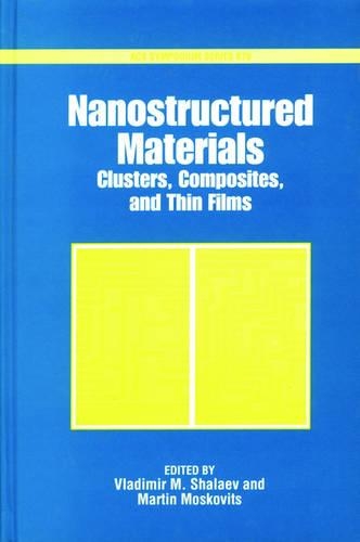 Nanostructured Materials: Clusters, Composites and Thin Films(No. 679 ACS Symposium Series)