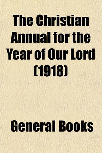 The Christian Annual for the Year of Our Lord (1918)