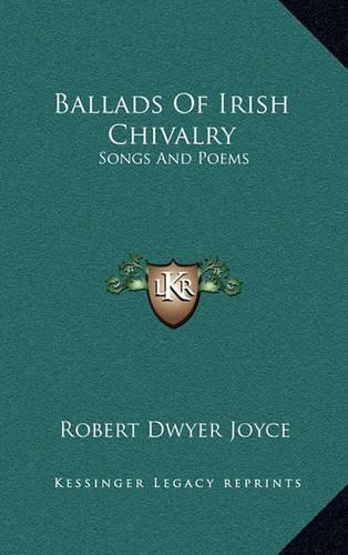 Ballads of Irish Chivalry