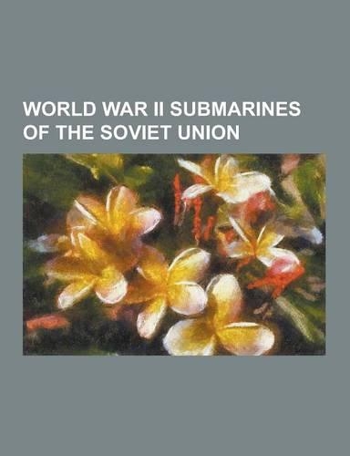 World War II Submarines of the Soviet Union