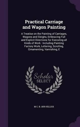 Practical Carriage and Wagon Painting