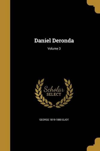 Daniel Deronda; Volume 3