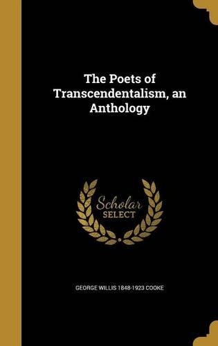 The Poets of Transcendentalism, an Anthology