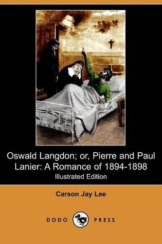 Oswald Langdon; Or, Pierre and Paul Lanier
