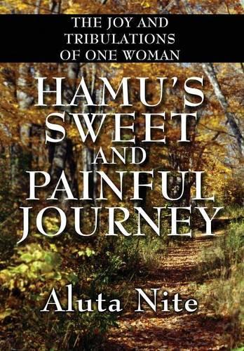 Hamu's Sweet and Painful Journey: The Joy and Tribulations of One Woman(English)