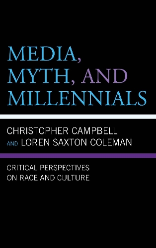 Media, Myth, and Millennials
