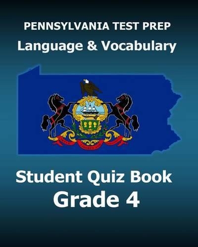 PENNSYLVANIA TEST PREP Language and Vocabulary Student Quiz Book Grade 4