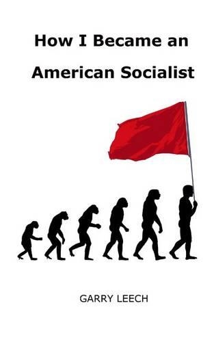 How I Became an American Socialist