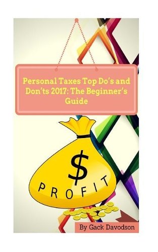 Personal Taxes Top Do's and Don'ts 2017