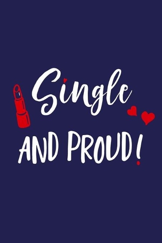 Single And Proud!
