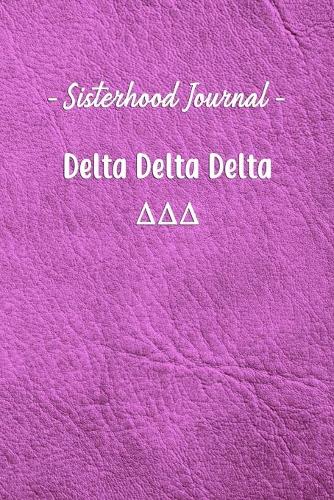Sisterhood Journal Delta Delta Delta