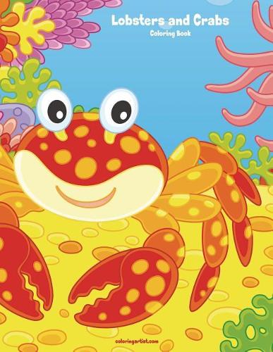 Lobsters and Crabs Coloring Book 1: (Lobsters and Crabs)