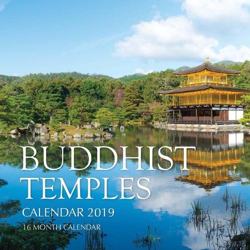 Buddhist Temples Calendar 2019: 16 Month Calendar