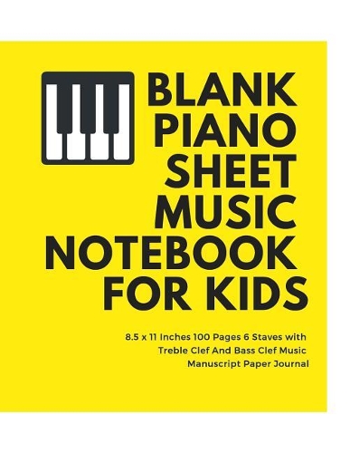 Blank Piano Sheet Music Notebook for Kids