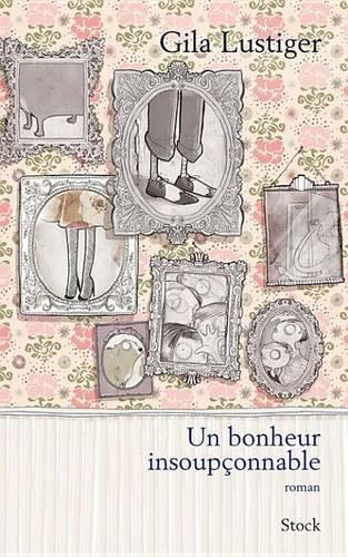 Un Bonheur Insoupconnable