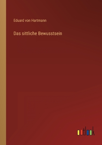 Das sittliche Bewusstsein