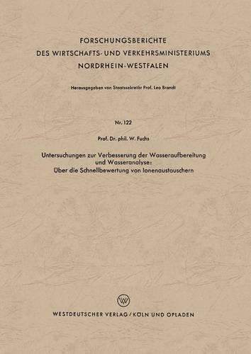 Untersuchungen zur Verbesserung der Wasseraufbereitung und Wasseranalyse: Über die Schnellbewertung von Ionenaustauschern