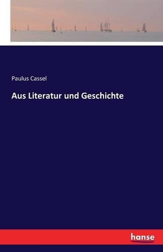 Aus Literatur und Geschichte