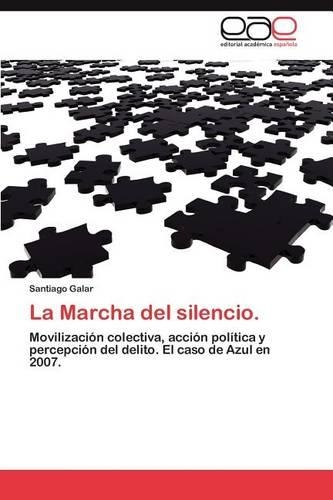 La Marcha del Silencio.