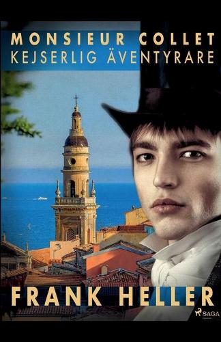Monsieur Collet, kejserlig äventyrare
