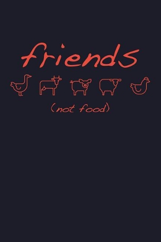 Friends Not Food