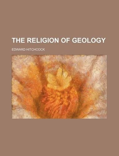 The Religion of Geology