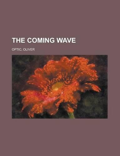 The Coming Wave: (English)