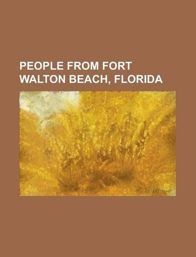 People from Fort Walton Beach, Florida