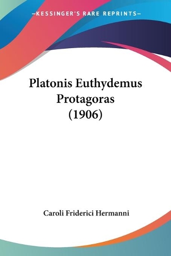 Platonis Euthydemus Protagoras (1906)