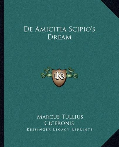 De Amicitia Scipio's Dream: (Latin)