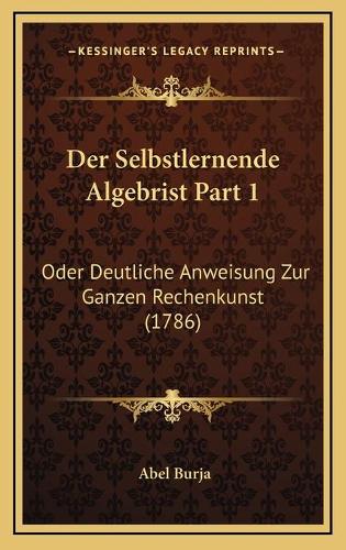 Der Selbstlernende Algebrist Part 1